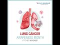 Lung Cancer Awareness Month | KIMS Sunshine Hospitals