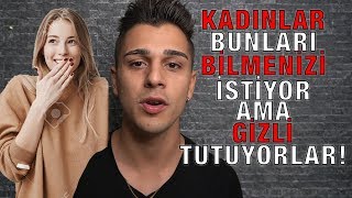 KADINLARIN SÖYLEMEK İSTEDİĞİ AMA SÖYLEYEMEDİĞİ 10 ŞEY