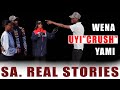 Episode 92 Wena UyiCrush Yami #SAREALSTORIES