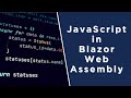 Call JavaScript From Blazor Web Assembly