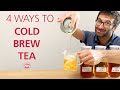 How to Cold Brew Tea: 4 Ways to Make Iced Tea