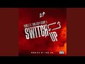 Switch Up (feat. Yung Era Bz & Skinny B)