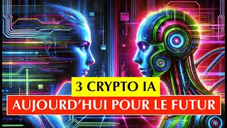 🚨 L'AI EST UNE OPPORTUNITÉ FINANCIERE GENERATIONNELLE ⚠️ LES 3 CRYPTO AI A RAMASSER AUJOURD'HUI 🗓