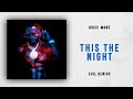 Gucci Mane - This the Night (Evil Genius)