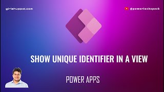 How to show unique identifier column (GUID) in a Dataverse Table view in Power Apps?