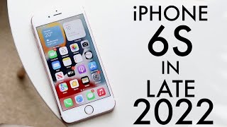 iPhone 6S In LATE 2022! (Review)