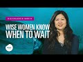 Wise Women Know When To Wait | Pastor Esabel Jeyachandran