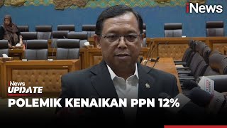 BAKN DPR RI Buka Suara soal Polemik PPN Naik Jadi 12 Persen