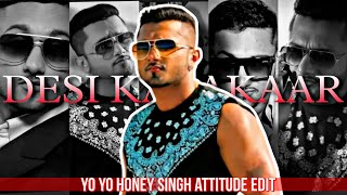 Yo Yo Honey Singh Attitude Status😈🔥/Desi Kalakaar Ft. Yo Yo Honey Singh🔥/Yo Yo Honey Singh Status🔥