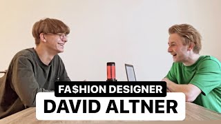 DAVID ALTNER [FASHION-DESIGNER] | ROZHOVOR #3