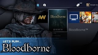 Bloodborne PS4 DAY 1 Digital MIDNIGHT Launch Startup + Main Menu INTRO Cinematic