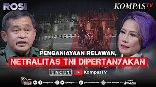 [FULL] Penganiayaan Relawan, Netralitas TNI Dipertanyakan | ROSI Eksklusif