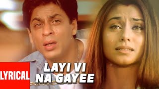 Layi Vi Na Gayi | Lyrical | Chalte Chalte | Sukhwinder Singh | Shah Rukh Khan, Rani Mukherjee