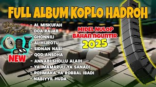 HADROH FULL ALBUM 2025 BASS HOREG COCOK CEK SOUND HAJATAN