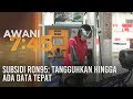 Subsidi RON95: Tangguhkan hingga ada data tepat