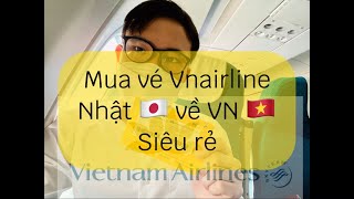 Mua vé máy bay Vietnamairline từ Nhật Bản về Việt Nam