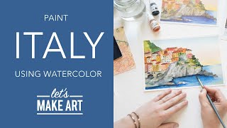 Let's Paint Italy | Loose Watercolor Painting by Sarah Cray of Let's Make Art