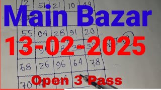 main Bazar fix today game. 13-02-2025. Main Bazzar open Trick.  Main Bazzar 4 Jodi Today