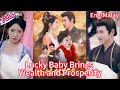 《Lucky Baby Brings Wealth and Prosperity》 FULL