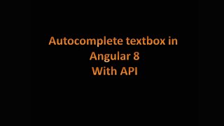 Custom autocomplete textbox implementation in angular 8 using php mysql API