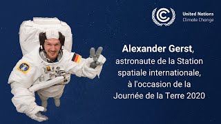 Message d'Alexander Gerst, astronaute de la Station spatiale internationale (SSI)