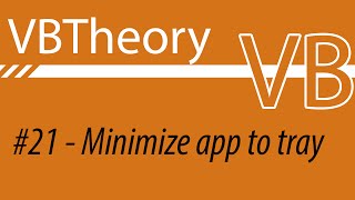 Minimize Your Application To The Tray - VB#21