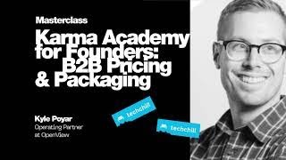 B2B Pricing & Packaging. Karma Academy. Masterclass by Kyle Poyar / OpenView Venture Partners