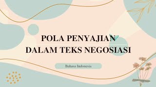 POLA PENYAJIAN DALAM TEKS NEGOSIASI