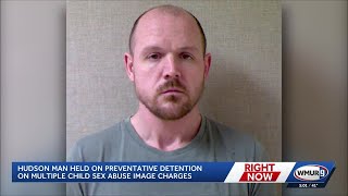 Hudson man held on preventative detention on multiple child sexual abuse image charges