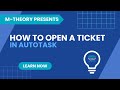 How to Open a Ticket in Autotask