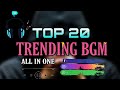 Top 20 Trending BGM [Part - 2] || Instagram BGM (Your Most Searching BGM's are Here 🎧) |Bass Boosted