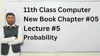 Probability | Class 11 Computer Science Chapter 5 Lecture 5