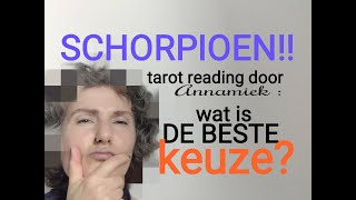 SCHORPIOEN: Wat is DE BESTE KEUS? Beslissing? Goede, tijdloze Tarot  Annamiek Tarotscope