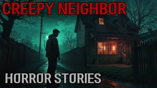 7 TRUE Creepy Neighbor Horror Stories That Will Send Chills Down Your Spine