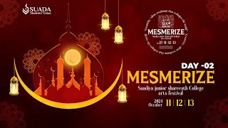 MESMERIZE 2K24 | Day-02| Night Session | Sa-adiya Junior Sharee-ath College Festival