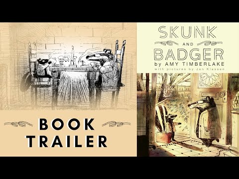 SKUNK AND BADGER by Amy Timberlake with photos by Jon Klassen || Official book trailer