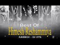 best of himesh reshammiya jukebox dj jits name hai tera tera tera suroor tera mera milna 💓💓