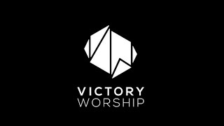 Victory Worship Playlist