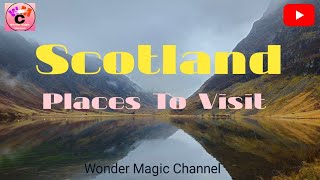 Places To Visit Scotland ll  Scotland Tour 2025 ll Beautiful Places In Scotland #scotland #youtube