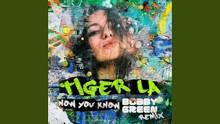 Now You Know (Bobby Green Remix)