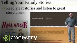 Tips For Telling Your Family Stories | Ancestry