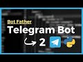 How to create a Telegram Bot for FREE in Python - Bot Father