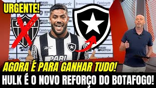 EXCELENTE CONTRATAÇÃO! BOTAFOGO AGIU RÁPIDO E FECHOU COM HULK! NOTICIAS BOTAFOGO!