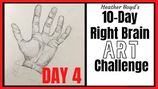 Day 4 // 10-Day Right Brain Art Challenge / "Tracing" Hand Drawing