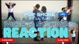 POP SMOKE - MOOD SWINGS ft. Lil Tjay (Official Video) REACTION!!!