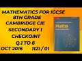 CHECKPOINT SEC-1 MATHS|8TH GR IGCSE (1112/ 01) OCT/ 2016