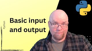 Python Tutorial #2: simple input and output 🐍