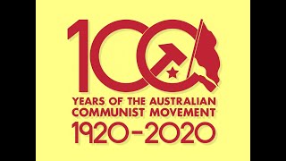 Centenary of the Australian Communist movement
