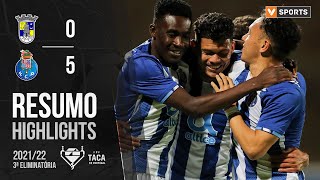 Highlights | Resumo: Sintrense 0-5 FC Porto (Taça de Portugal 21/22)