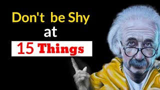 Don't Be Shy at These 15 Things | Albert Einstein | Quotes & Motivation | Spread Learning
